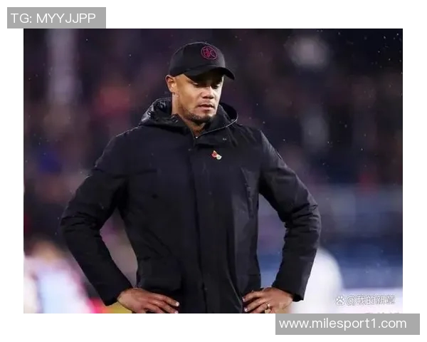 孔帕尼续约心情愉悦期待未来共同创造辉煌历史